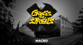 cross the streets macro roma 2017