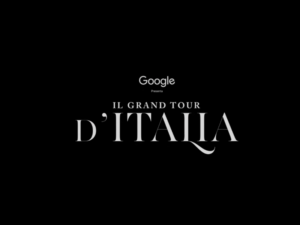 Google: un viaggio da Venezia a Palermo per il Grand Tour d’Italia in versione 3.0