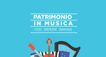 Festival Patrimonio in Musica 2017: eventi e spettacoli da non perdere per omaggiare la Regione Lazio