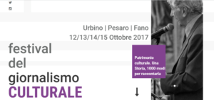 Festival del giornalismo culturale 2017: la quinta edizione e la sfida del raccontare il patrimonio culturale italiano
