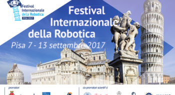 Festival Internazionale della Robotica Pisa 2017: programma e info della prima edizione