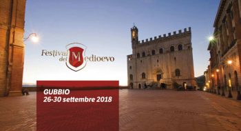 Festival del Medioevo 2018: a Gubbio dal 26 al 30 settembre